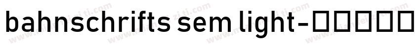 bahnschrifts sem light字体转换